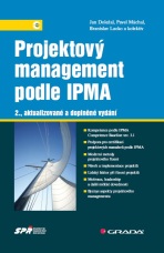 Projektový management podle IPMA - Jan Doležal, Pavel Máchal, ...
