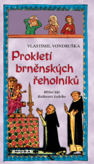 Prokletí brněnských řeholníků - Vlastimil Vondruška