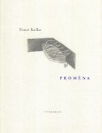 Proměna - Franz Kafka, ...