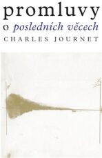 Promluvy o posledních věcech - Charles Journet