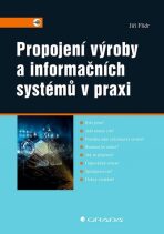 Propojení výroby a informačních systémů v praxi - Jiří Flídr