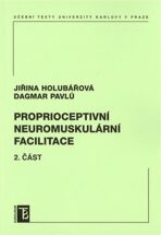 Proprioceptivní neuromuskulární facilitace - Dagmar Pavlů, ...
