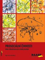 Prosociální činnosti v předškolním vzdělávání - Eva Svobodová,Hana Švejdová