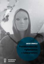 Protidžihádistický vigilantismus v kyberprostoru - Jakub Drmola