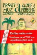 Prsatý muž a zloděj příběhů - Josef Formánek, ...