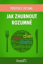 Průvodce dietami: Jak zhubnout rozumně - Vitalia.cz
