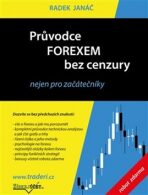 Průvodce Forexem bez cenzury - Radek Janáč