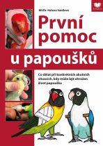 První pomoc u papoušků - Helena Vaidlová