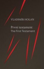 První testament/ The First Testament - Vladimír Holan