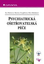 Psychiatrická ošetřovatelská péče - Martina Venglářová, ...