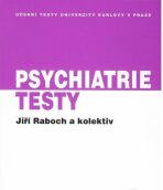 Psychiatrie - testy - Jiří Raboch