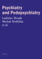 Psychiatry and Pedopsychiatry - Michal Hrdlička, ...