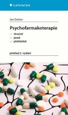 Psychofarmakoterapie stručně, jasně, přehledně - Jan Dreher