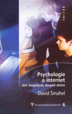 Psychologie a internet - David Šmahel
