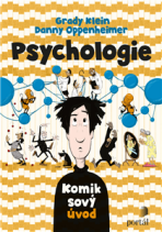 Psychologie - Komiksový úvod - Grady Klein,Danny Oppenheimer
