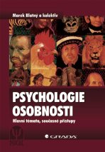 Psychologie osobnosti - kolektiv a,Marek Blatný