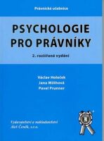 Psychologie pro právníky, 2.vydání - Holeček Václav