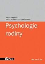 Psychologie rodiny - Jan Svoboda, Tereza Kimplová, ...