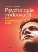 Psychologie vůdcovství - Josef Smolík,Josef Lukas