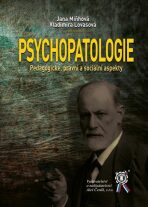 Psychopatologie - Pedagogické, právní a sociální aspekty - Vladimíra Lovasová, ...