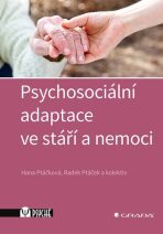 Psychosociální adaptace ve stáří a nemoci - Radek Ptáček, ...