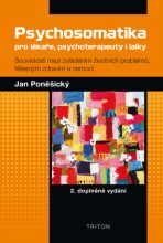 Psychosomatika pro lékaře, psychoterapeuty i laiky - Jan Poněšický