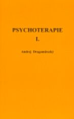 Psychoterapie I. - Andrej Dragomirecký
