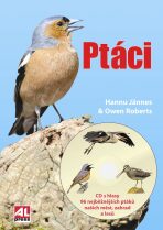 Ptáci + CD s hlasy 96 nejběžnějších ptáků našich měst, zahrad a lesů - Hannu Jännes,Owen Roberts