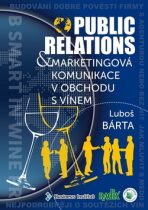 Public relations a marketingová komunikace v obchodu s vínem - Luboš Bárta