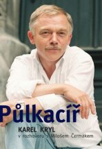 Půlkacíř - Miloš Čermák,Karel Kryl