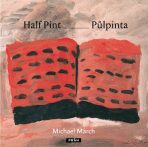 Půlpinta / Half Pint (ČJ, AJ) - Michael March