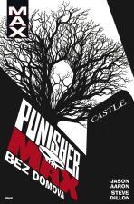 Punisher Max 4 Bez domova - Steve Dillon,Jason Aaron
