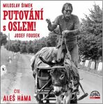 Putování s oslem! - CDmp3 - Josef Fousek,Miloslav Šimek
