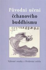 Původní učení čchanového buddhismu - Půdorys