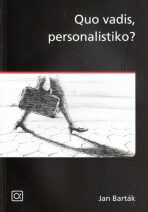 Quo vadis, personalistiko? - Jan Barták