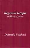 Regresní terapie – příklady z praxe - Dalimila Valdová
