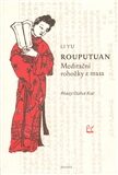 Rouputuan – Meditační rohožky z masa - Li Yu