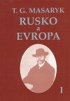 Rusko a Evropa I-III – Spisy TGM sv. 11–13 - Tomáš Garrigue Masaryk