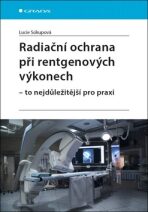 Radiační ochrana při rentgenových výkonech - Lucie Súkupová
