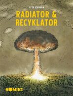 Radiator & Recyklator - Petr Korunka