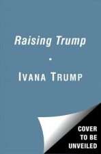 Raising Trump - Ivana Trumpová