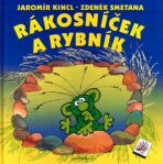 Rákosníček a rybník - Zdeněk Smetana,Jaromír Kincl