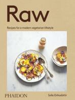 Raw: Recipes for a modern vegetarian lifestyle (paperback) - Eiriksdottir