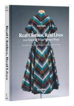 Real Clothes, Real Lives: 200 Years of What Women Wore - Diane von Fürstenberg, ...