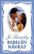 Rebelův návrat - Jo Beverley