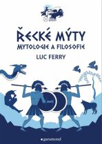 Řecké mýty - Luc Ferry