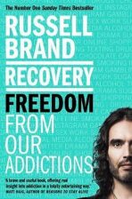 Recovery : Freedom From Our Addictions - Russell Brand