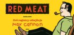 Red Meat, kniha třetí - Max Cannon