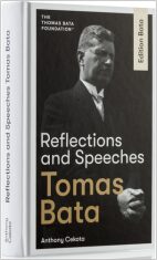 Reflections and Speeches - Tomáš Baťa,Antonín Cekota