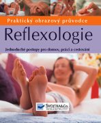 Reflexologie - Praktický obrazový průvodce - Gillanders Ann